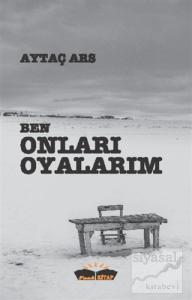 Ben Onları Oyalarım