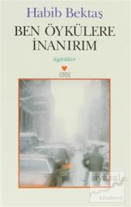 Ben Öykülere İnanırım