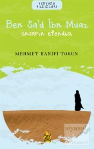 Ben Sa'd İbn Muaz– Ensarın Efendisi