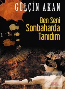 Ben Seni Sonbaharda Tanıdım