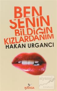 Ben Senin Bildiğin Kızlardanım