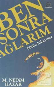 Ben Sonra Ağlarım