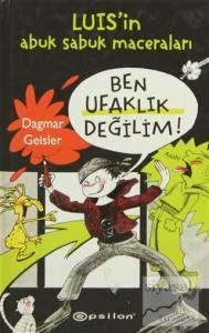 Ben Ufaklık Değilim! (Ciltli)