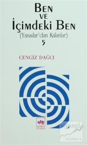 Ben ve İçimdeki Ben (Yansılar'dan Kalanlar) 5