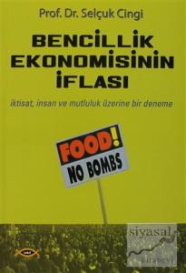 Bencillik Ekonomisinin İflası