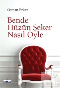 Bende Hüzün Şeker Nasıl Öyle