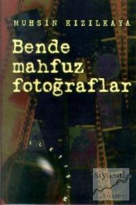 Bende Mahfuz Fotoğraflar