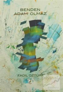 Benden Adam Olmaz