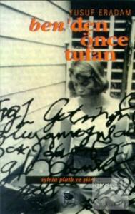 Ben'den Önce Tufan Sylvia Plath ve Şiiri