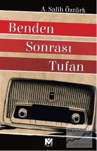 Benden Sonrası Tufan
