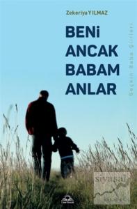 Beni Ancak Babam Anlar