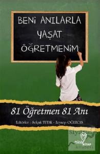 Beni Anılarla Yaşat Öğretmenim