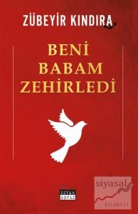 Beni Babam Zehirledi