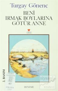 Beni Irmak Boylarına Götür Anne