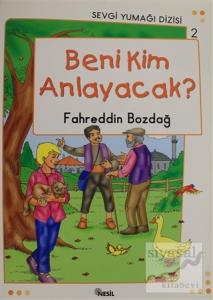 Beni Kim Anlayacak? - Sevgi Yumağı Dizisi 2