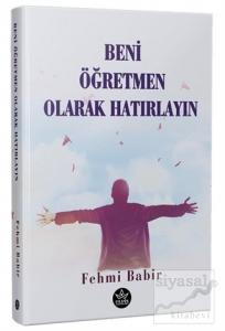 Beni Öğretmen Olarak Hatırlayın