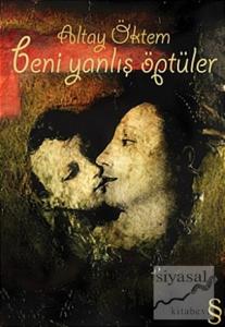 Beni Yanlış Öptüler