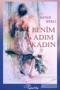 Benim Adım Kadın