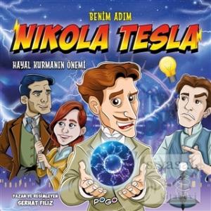 Benim Adım Nikola Tesla - Hayal Kurmanın Önemi Benim Adım Nikola Tesla - Hayal Kurmanın Önemi