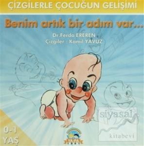 Benim Artık Bir Adım Var... 0-1 Yaş Çizgilerle Çocuğun Gelişimi