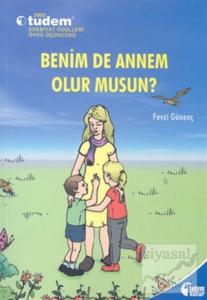 Benim De Annem Olur Musun?