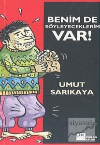 Benim de Söyleyeceklerim Var!