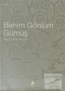 Benim Gönlüm Gümüş