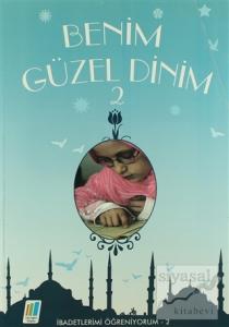 Benim Güzel Dinim - 2
