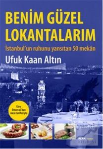 Benim Güzel Lokantalarım (Ciltli)