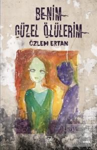 Benim Güzel Ölülerim