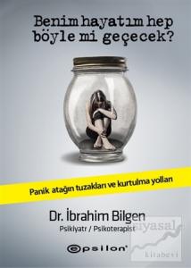 Benim Hayatım Hep Böyle Mi Geçecek? (Ciltli)