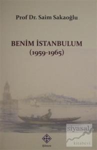 Benim İstanbulum (1959-1965)