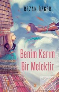 Benim Karım Bir Melektir
