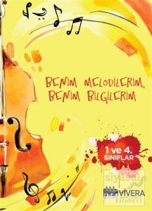 Benim Melodilerim, Benim Bilgilerim 1. - 4. Sınıflar