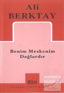 Benim Meskenim Dağlardır