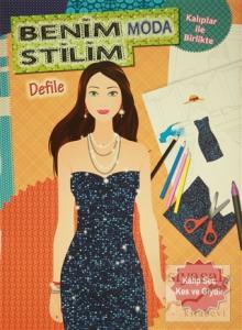 Benim Moda Stilim Defile