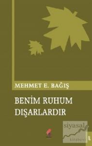 Benim Ruhum Dışarlardır