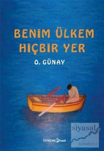 Benim Ülkem Hiçbir Yer