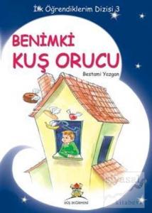 Benimki Kuş Orucu