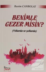 Benimle Gezer misin?