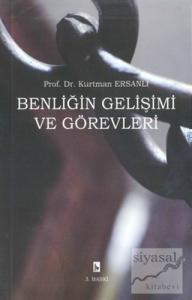 Benliğin Gelişimi ve Görevleri