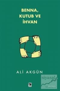 Benna Kutub ve İhvan