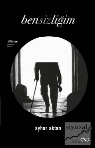 Bensizliğim