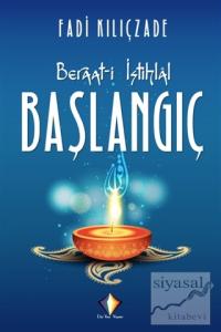 Beraat-i İstihlal - Başlangıç