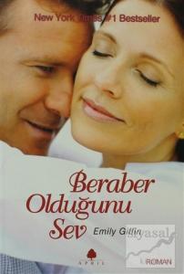 Beraber Olduğunu Sev