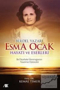 Berdel Yazarı Esma Ocak Hayatı ve Eserleri