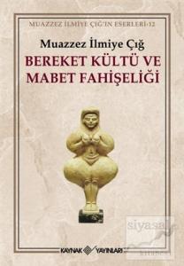 Bereket Kültü ve Mabet Fahişeliği