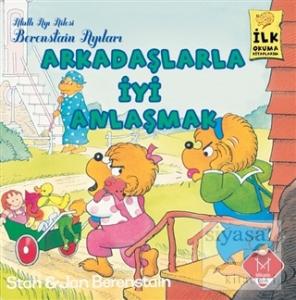 Berenstain Ayıları - Arkadaşlarla İyi Anlaşmak