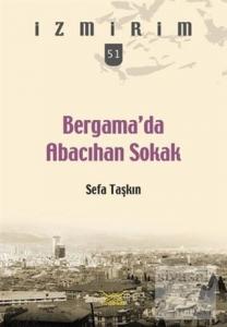 Bergama'da Abacıhan Sokak