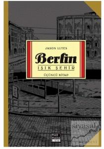 Berlin - Işık Şehir Üçüncü Kitap Berlin - Işık Şehir Üçüncü Kitap